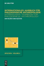 Die Philosophische Anthropologie und ihr Verhältnis zu den Wissenschaften der Psyche. Internationales Jahrbuch für Philosophische Anthropologie. Band 8